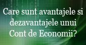 Avantajele si dezavantajele unui cont de economii