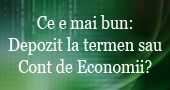 Depozit la termen sau un cont de economii